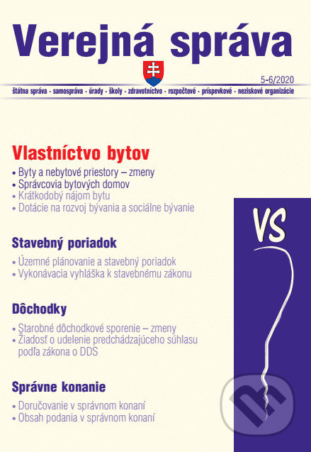 Levně Verejná správa 5-6/2020 - Stavebné konanie a vlastníctvo bytov, Stavebné povolenie - postup - kniha z kategorie Správne právo