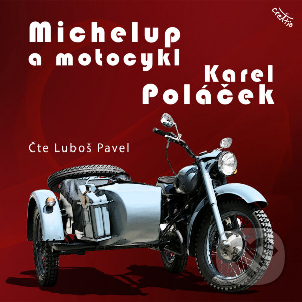 Michelup a motocykl - Karel Poláček, Creatio, 2020