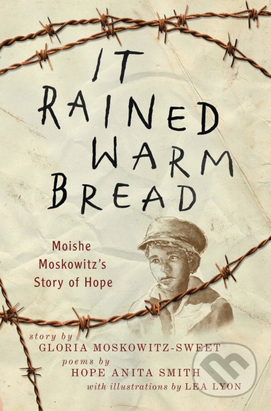 Levně It Rained Warm Bread (Moishe Moskowitz's Story of Hope) - kniha z kategorie Beletria