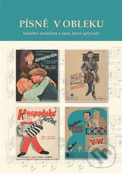 Levně Písně v obleku (hudební dvoulisty z časů, které uplynuly) - kniha z kategorie Dejiny hudby