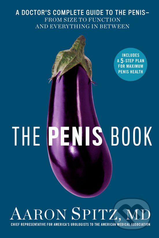 Levně The Penis Book (A Doctor's Complete Guide to the Penis - From Size to Function and Everything in Between) - kniha z kategorie Urológia