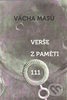 Levně Verše z paměti 111 - Vácha Masů - kniha z kategorie Poézia