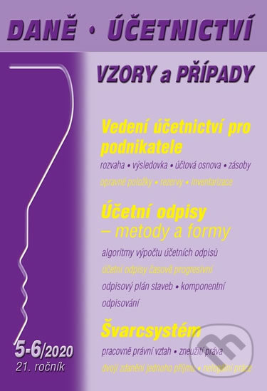 Levně Daně Účetnictví Vzory a případy 5-6/2020 (Účetní a daňové odpisy majetku - metody a formy)