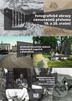 Levně Fotografické obrazy cestovatelů přelomu 19. a 20. století - kniha z kategorie Fotografie