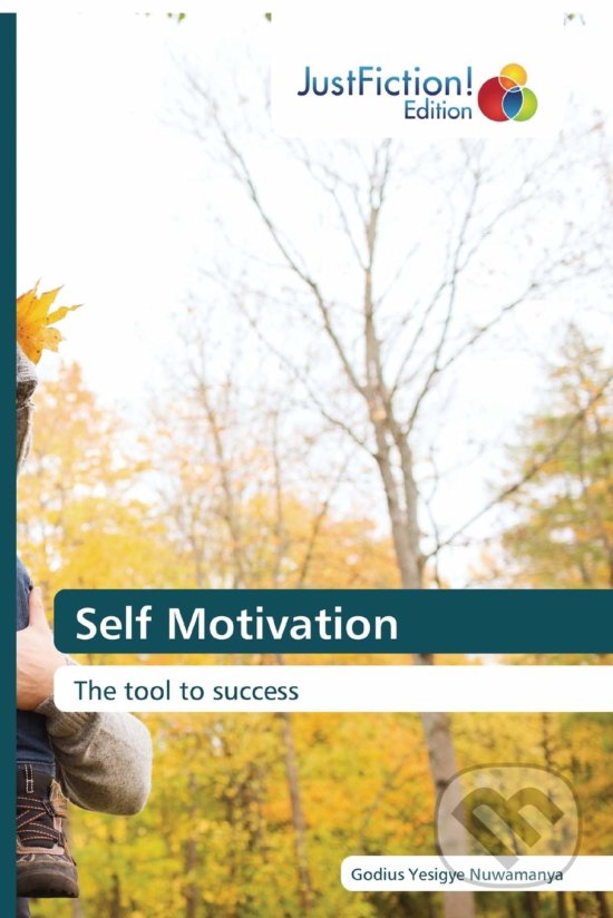 Levně Self Motivation (The tool to success) - Godius Yesigye Nuwamanya - kniha z kategorie Podnikanie