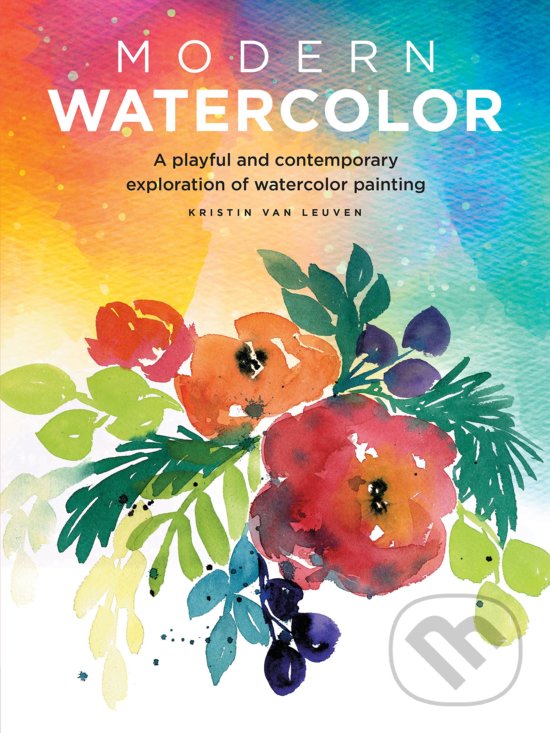 Levně Modern Watercolor (A playful and contemporary exploration of watercolor painting) - kniha z kategorie Maliarstvo a sochárstvo