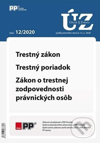 Levně Úplné znenia zákonov 12/2020 (Trestný zákon, Trestný poriadok, Zákon o trestnej zodpovednosti právnických osôb)