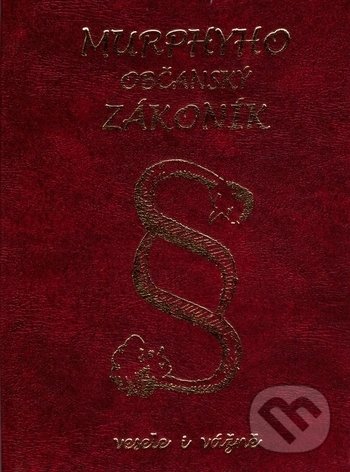 Kniha: Murphyho občanský zákoník (Poradca s.r.o.). Poradca s.r.o., 2007