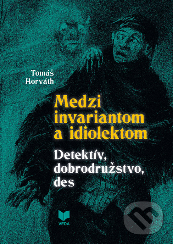 Levně Medzi invariantom a idiolektom (Detektív, dobrodružstvo, des) - kniha z kategorie Literárna veda