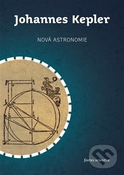 Kniha: Nová astronomie (Johannes Kepler). Togga, 2020
