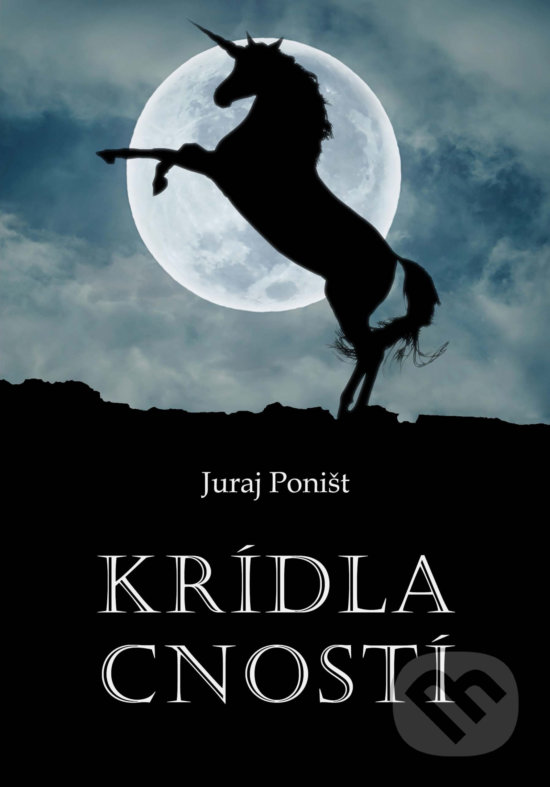 Levně Krídla cností - Juraj Poništ - kniha z kategorie Fantasy