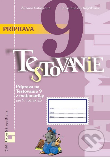 Levně Príprava na Testovanie 9 z matematiky pre ZŠ (pracovný zošit) - kniha z kategorie Matematika