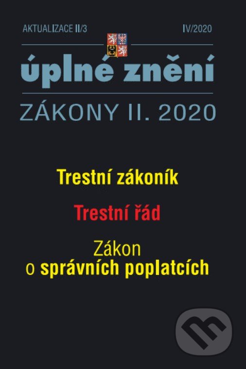 Levně Aktualizace II/3 – Trestní zákoník, Trestní řád, Zákon o správních poplatcích