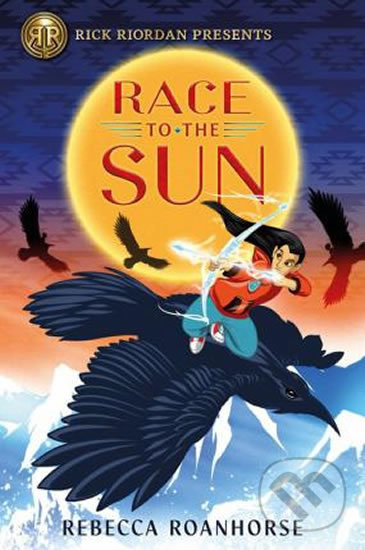 Levně Race to the Sun - Rebecca Roanhorse - kniha z kategorie Beletria