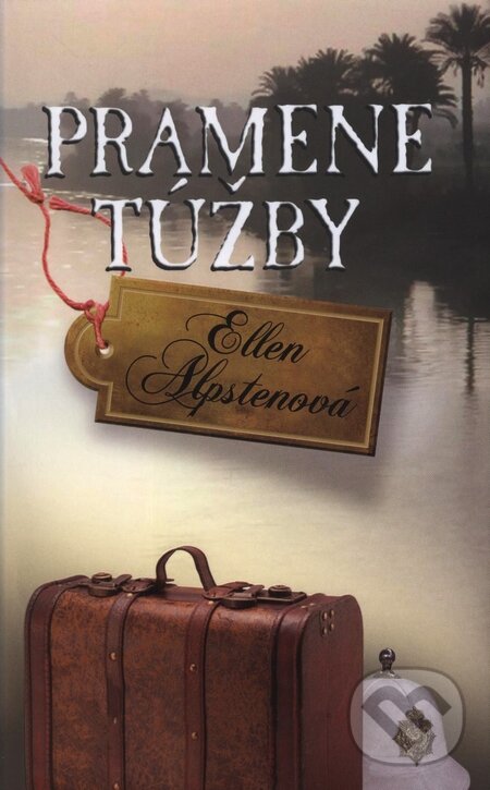 Levně Pramene túžby - Ellen Alpsten - kniha z kategorie Beletria