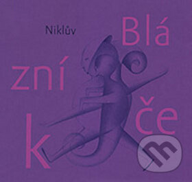 Kniha: Niklův Blázníček (Petr Nikl). Meander, 2009