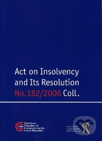 Levně Act on Insolvency and Its Resolution (Insolvenční zákon) - kniha z kategorie Obchodné právo
