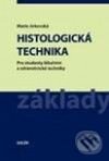 Histologická technika - Marie Jirkovská, Galén, 2006