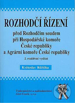 Rozhodčí řízení - Květoslav Růžička, Aleš Čeněk, 2005