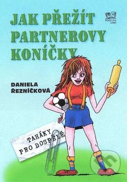 Levně Jak přežít partnerovy koníčky (Taháky pro dospělé) - kniha z kategorie Životopisy