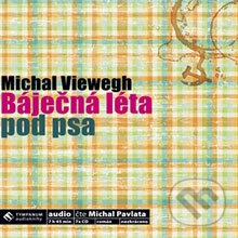 Audiokniha: Báječná léta pod psa (Michal Viewegh). Tympanum, 2009
