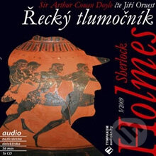 Audiokniha: Sherlock Holmes 5 – Řecký tlumočník (Arthur Conan Doyle). Tympanum, 2009