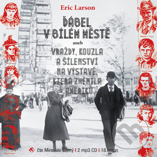 Audiokniha: Ďábel v Bílém městě (Erik Larson). Tympanum, 2018