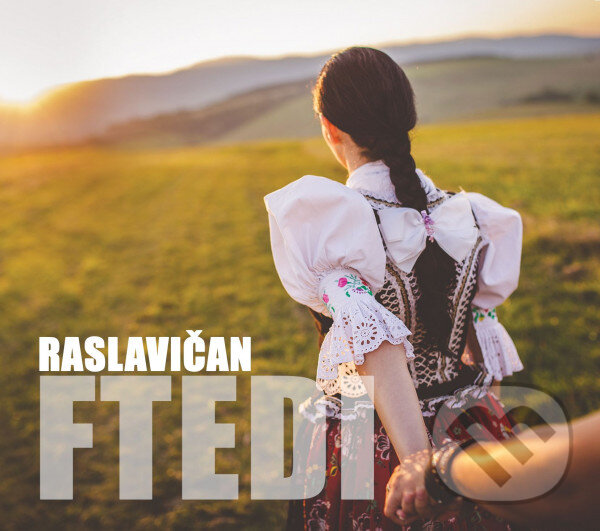 Levně Raslavičan: Ftedi - Raslavičan