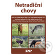Levně Netradiční chovy - kolektiv autorů - kniha z kategorie Chov zvierat