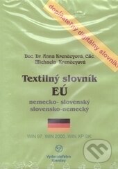 Levně Textilný slovník EÚ (CD-ROM) - Anna Krenčeyová, Michaela Krenčeyová