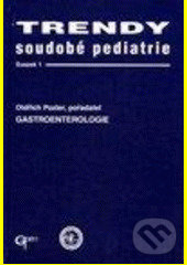 Levně Gastroenterologie (Trendy soudobé pediatrie) - Oldřich Pozler - kniha z kategorie Medicína