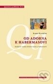 Levně Od Adorna k Habermasovi (Studie ke vztahu kritické teorie a náboženství) - kniha z kategorie Ezoterika