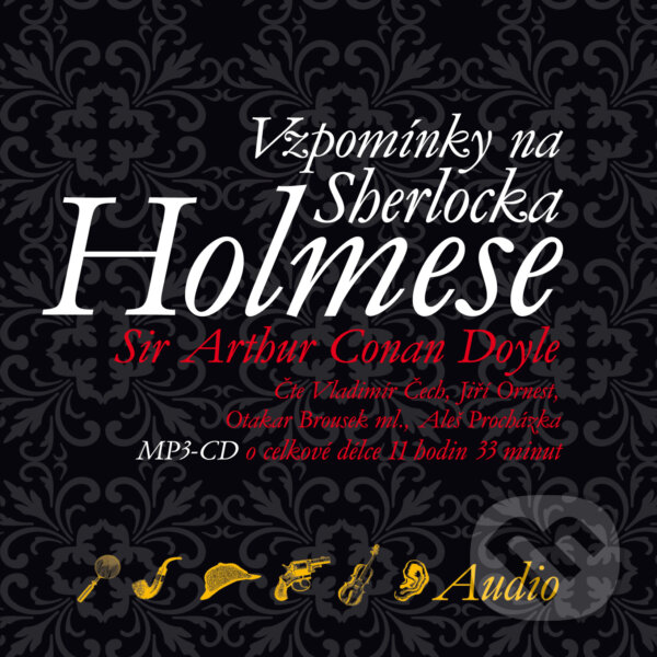 Audiokniha: Vzpomínky na Sherlocka Holmese (Arthur Conan Doyle). Tympanum, 2009