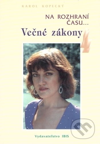 Levně Večné zákony (Na rozhraní času..., 4. diel) - Karel Kopecký - kniha z kategorie Ezoterika