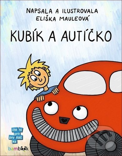 Levně Kubík a autíčko - Eliška Mauleová - kniha z kategorie Pre deti a mládež
