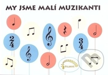 My jsme malí muzikanti - Petr Jistel, Jaroslav Koutský, Muzikservis, 2002