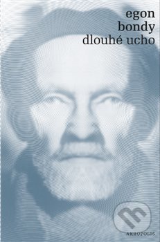 Levně Dlouhé ucho - Egon Bondy - kniha z kategorie Filozofia
