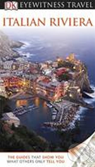 Levně Italian Riviera (DK Eyewitness Travel Guide) - kniha z kategorie Sprievodcovia Európou