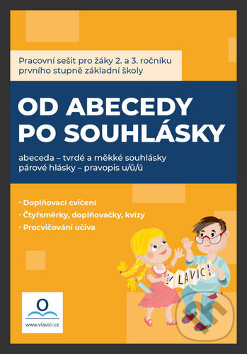 Levně Pracovní sešit: Od abecedy po souhlásky - Kateřina Švandová, Hana Drozdová - kniha z kategorie 1. stupeň
