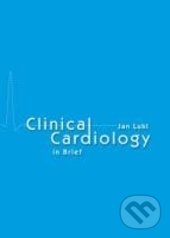 Levně Clinical Cardiology in Brief - Jan Lukl - kniha z kategorie Medicína