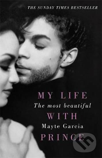 Kniha: My Life With Prince (Mayte Garcia). Trapeze, 2018