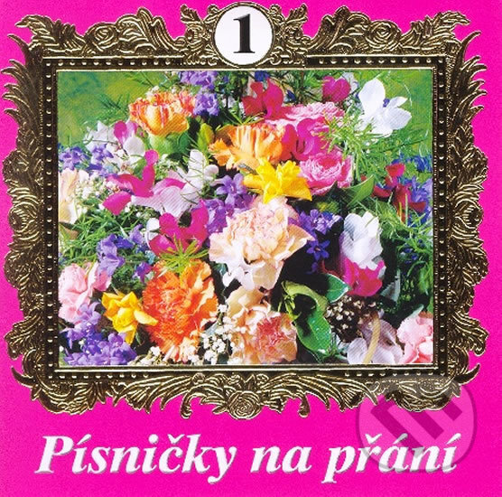 Levně Písničky na přání 1 (výběr lidovek)