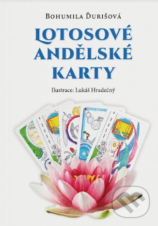Levně Lotosové Andělské Karty - Bohumila Ďurišová, Lukáš Hradečný (ilustrátor)