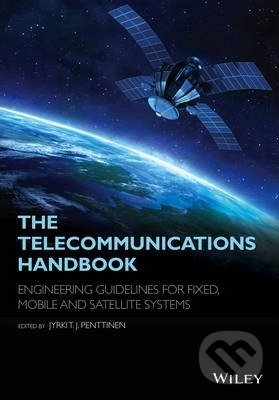 The Telecommunications Handbook - Jyrki T. J. Penttinen, John Wiley & Sons, 2015