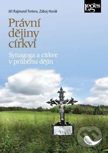 Levně Právní dějiny církví (Synagoga a církve v průběhu dějin) - kniha z kategorie História