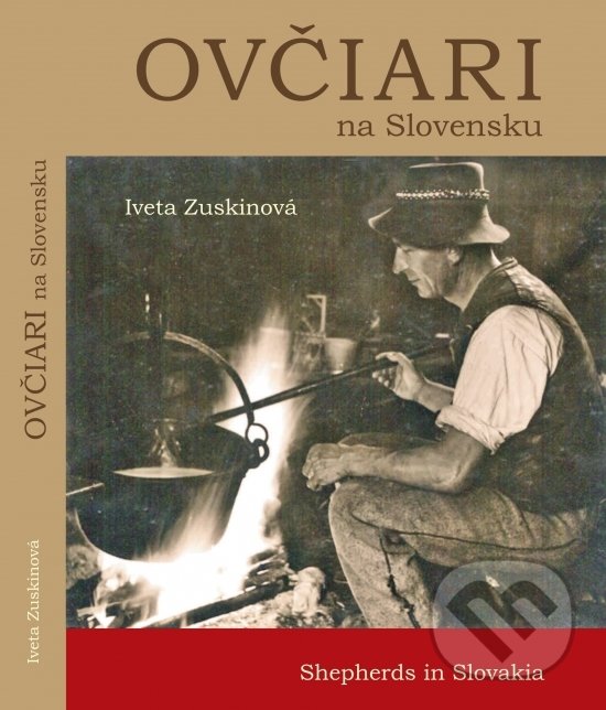 Levně Ovčiari na Slovensku - Iveta Zuskinová - kniha z kategorie Chov hospodárskych zvierat