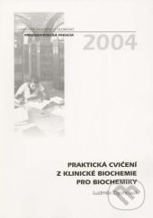 Levně Praktická cvičení z klinické biochemie pro biochemiky - kniha z kategorie Biochémia
