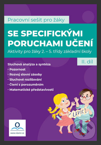 Levně Pracovní sešit pro žáky se specifickými poruchami učení 2. díl - kniha z kategorie Pedagogika