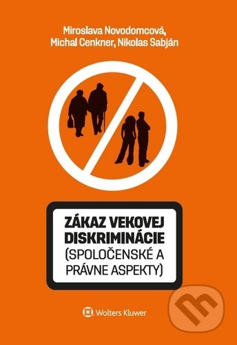 Levně Zákaz vekovej diskriminácie (spoločenské a právne aspekty) - kniha z kategorie Etika