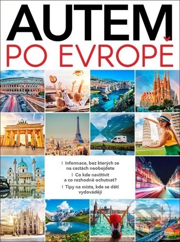 Levně Autem po Evropě - Dagmar Garciová, Jan Kukrál, Pavel Polcar - kniha z kategorie Sprievodcovia Európou
